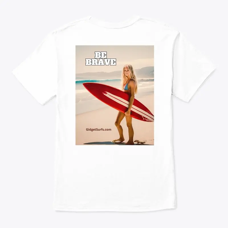 Brave Surfergirl Tee